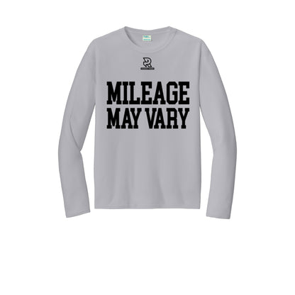 MILEAGE MAY VARY (Black) - Long Sleeve Performance Tee