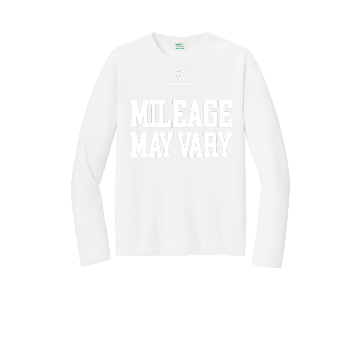 MILEAGE MAY VARY (White) - Long Sleeve Performance Tee