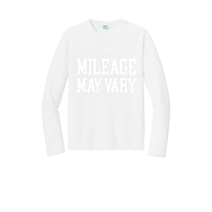 MILEAGE MAY VARY (White) - Long Sleeve Performance Tee