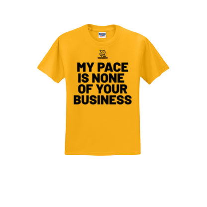 MY PACE IS NONE OF YOUR BUSINESS (Black) - Short Sleeve Cotton Tee