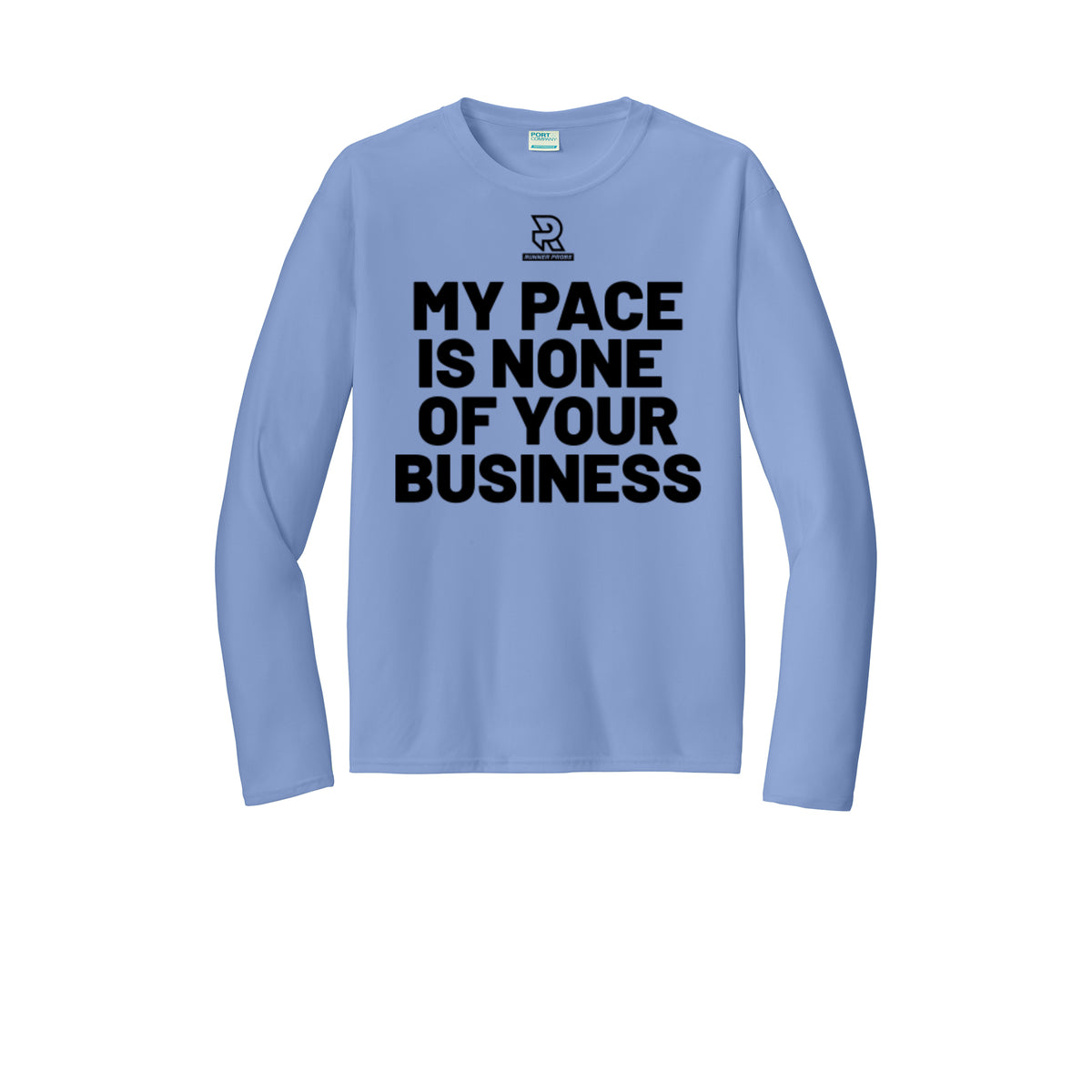 MY PACE IS NONE OF YOUR BUSINESS (Black) - Long Sleeve Performance Tee