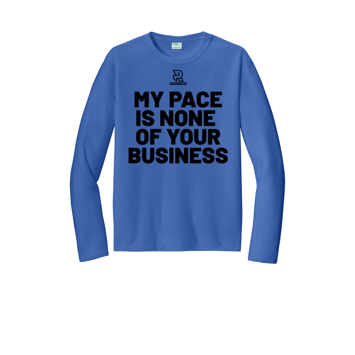 MY PACE IS NONE OF YOUR BUSINESS (Black) - Long Sleeve Performance Tee