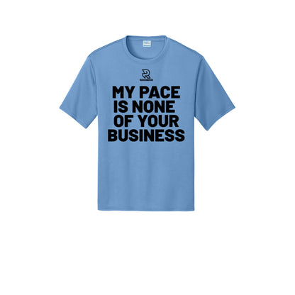 MY PACE IS NONE OF YOUR BUSINESS (Black) - Short Sleeve Performance Tee