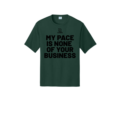 MY PACE IS NONE OF YOUR BUSINESS (Black) - Short Sleeve Performance Tee