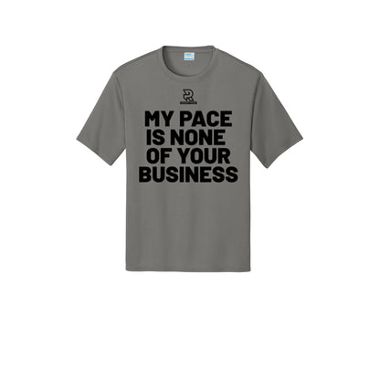 MY PACE IS NONE OF YOUR BUSINESS (Black) - Short Sleeve Performance Tee