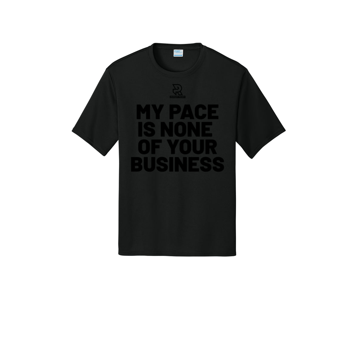 MY PACE IS NONE OF YOUR BUSINESS (Black) - Short Sleeve Performance Tee
