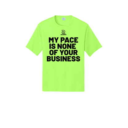 MY PACE IS NONE OF YOUR BUSINESS (Black) - Short Sleeve Performance Tee