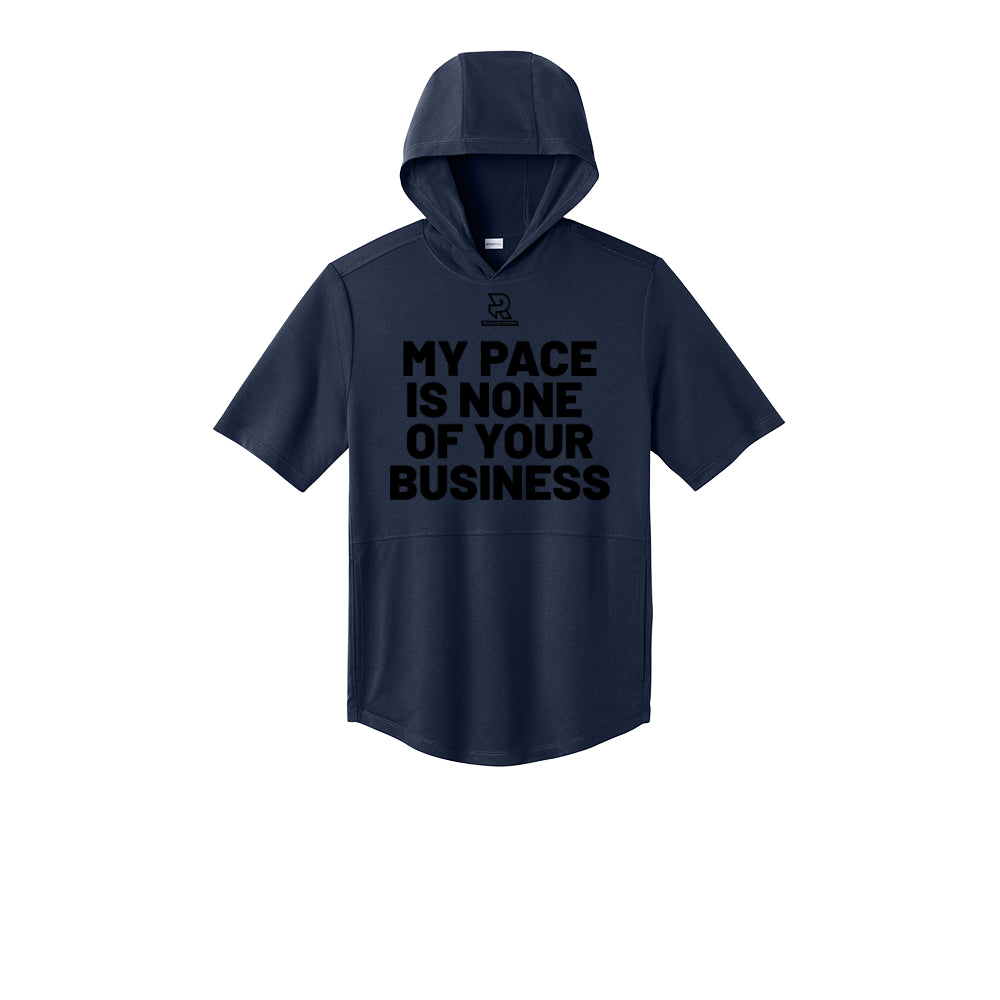 MY PACE IS NONE OF YOUR BUSINESS (Black) - Short Sleeve Performance Hoodie