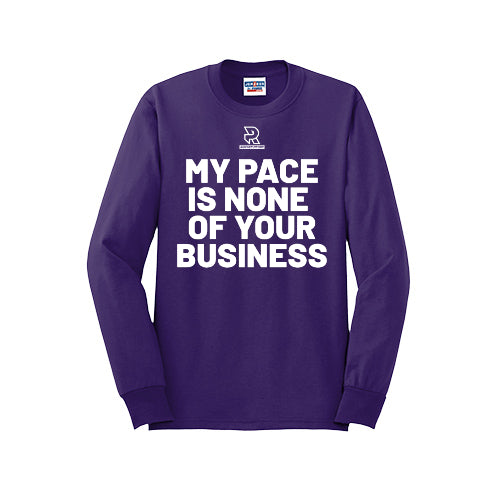 MY PACE IS NONE OF YOUR BUSINESS (White) - Long Sleeve 50/50 Tee
