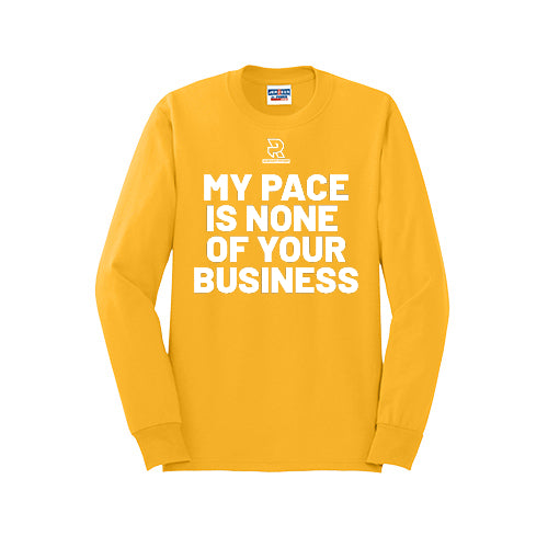 MY PACE IS NONE OF YOUR BUSINESS (White) - Long Sleeve 50/50 Tee