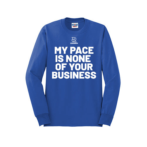 MY PACE IS NONE OF YOUR BUSINESS (White) - Long Sleeve 50/50 Tee