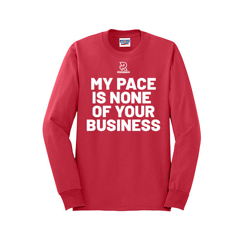 MY PACE IS NONE OF YOUR BUSINESS (White) - Long Sleeve 50/50 Tee