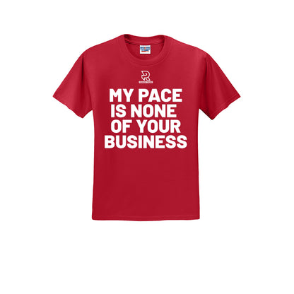 MY PACE IS NONE OF YOUR BUSINESS (White) - Short Sleeve Cotton Tee