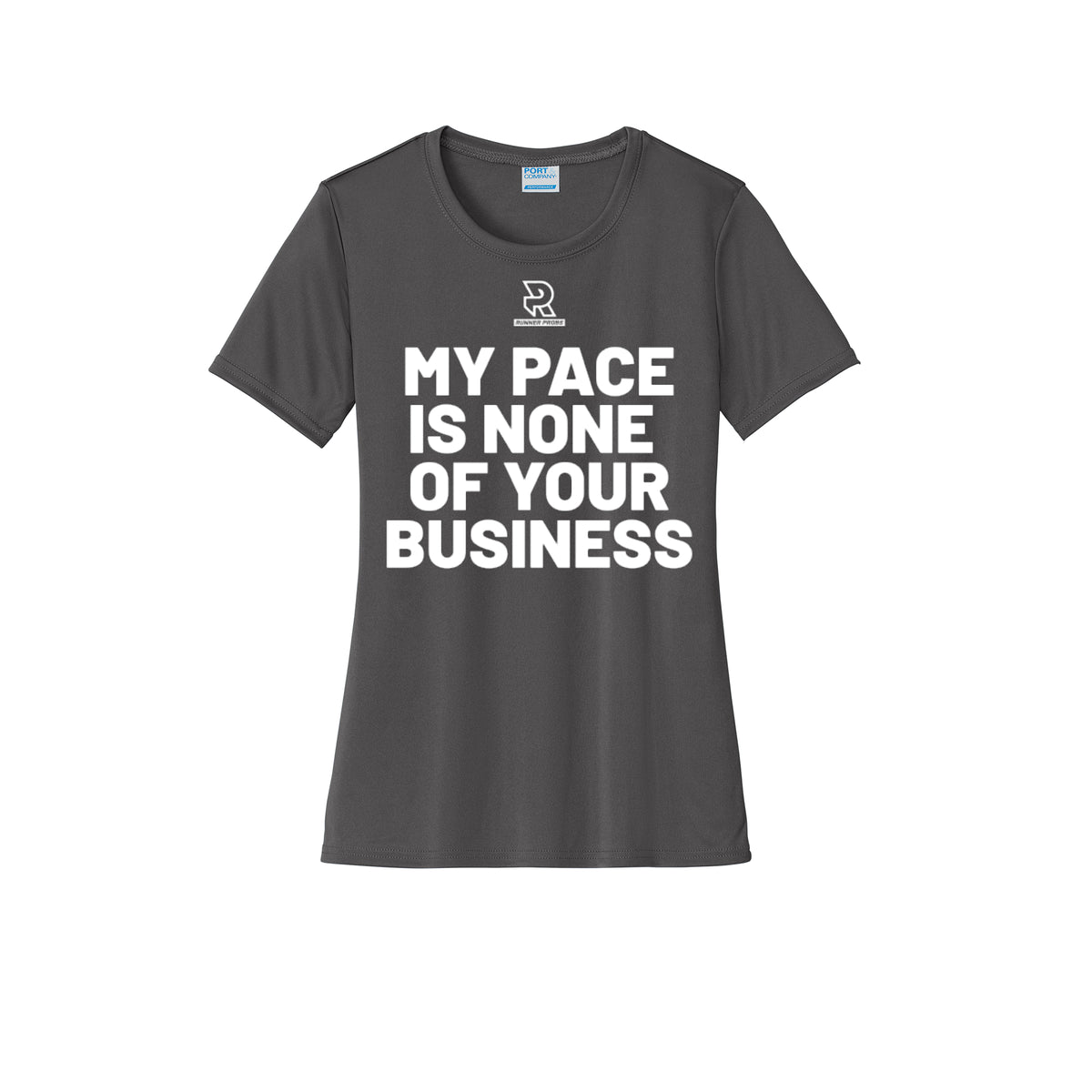 MY PACE IS NONE OF YOUR BUSINESS (White) - Womens Short Sleeve Performance Tee