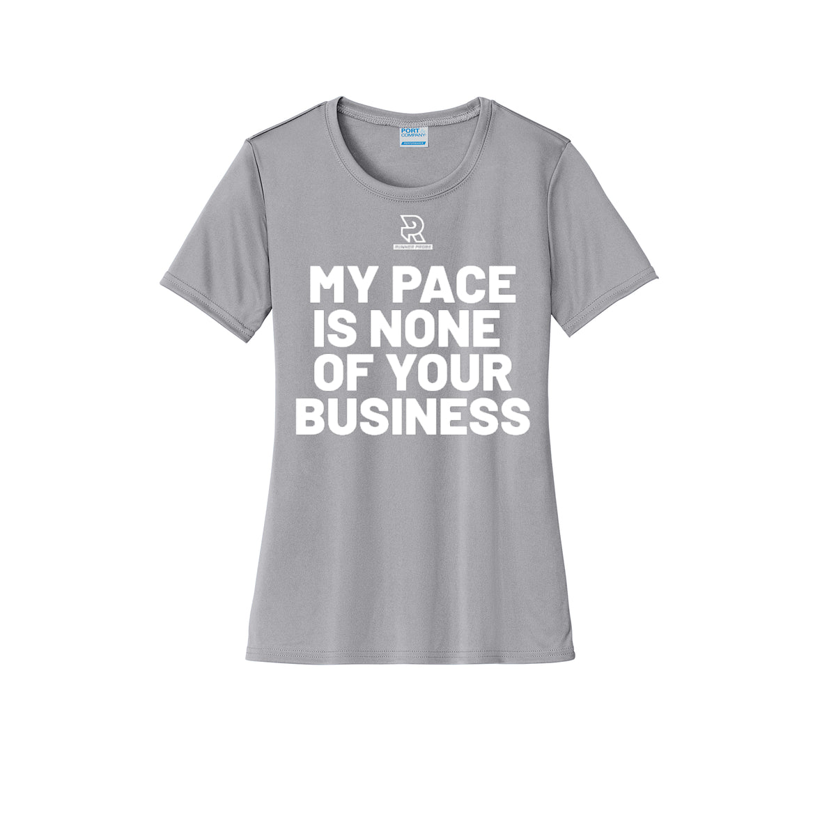MY PACE IS NONE OF YOUR BUSINESS (White) - Womens Short Sleeve Performance Tee