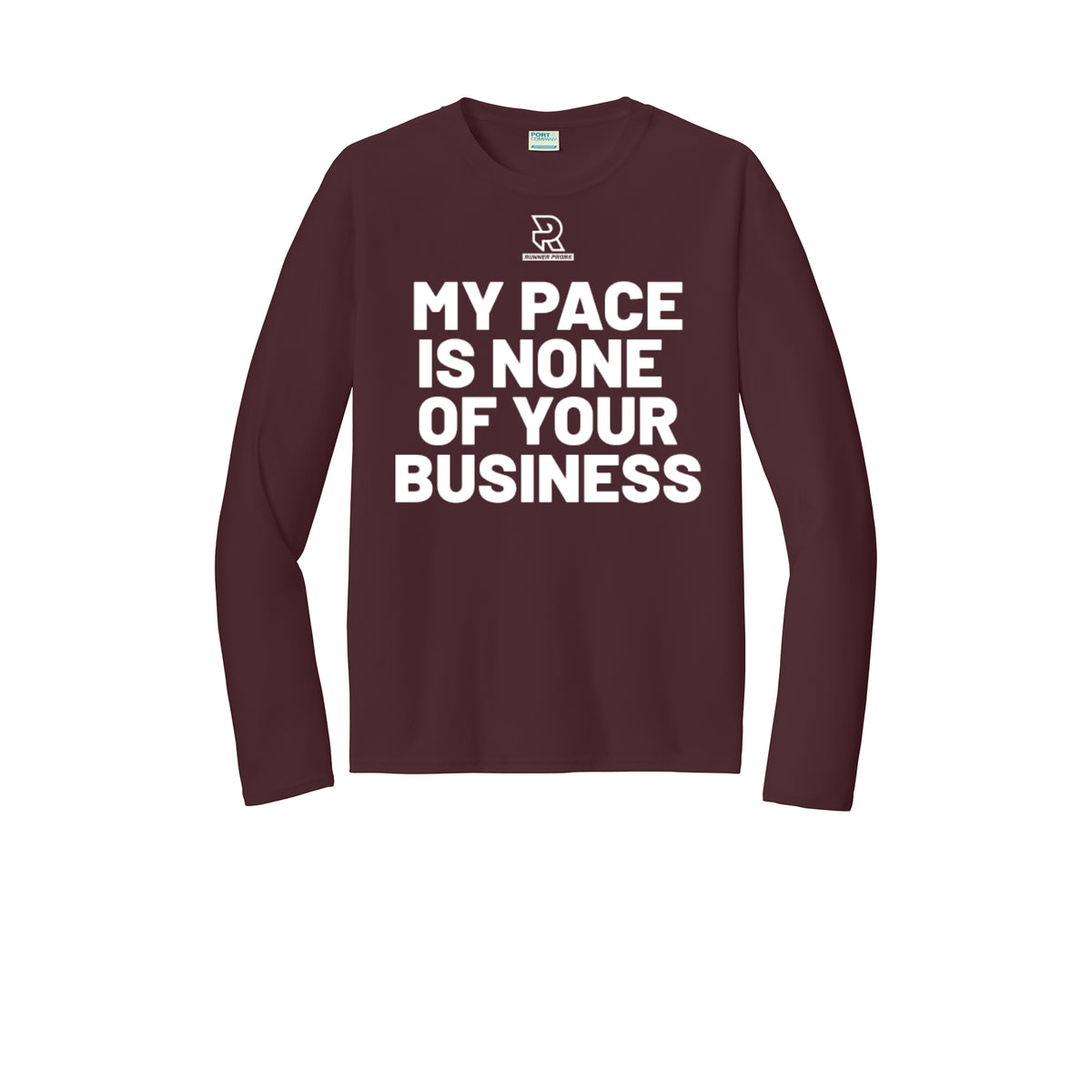 MY PACE IS NONE OF YOUR BUSINESS (White) - Long Sleeve Performance Tee