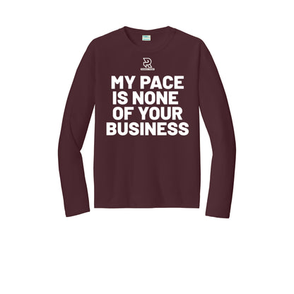 MY PACE IS NONE OF YOUR BUSINESS (White) - Long Sleeve Performance Tee