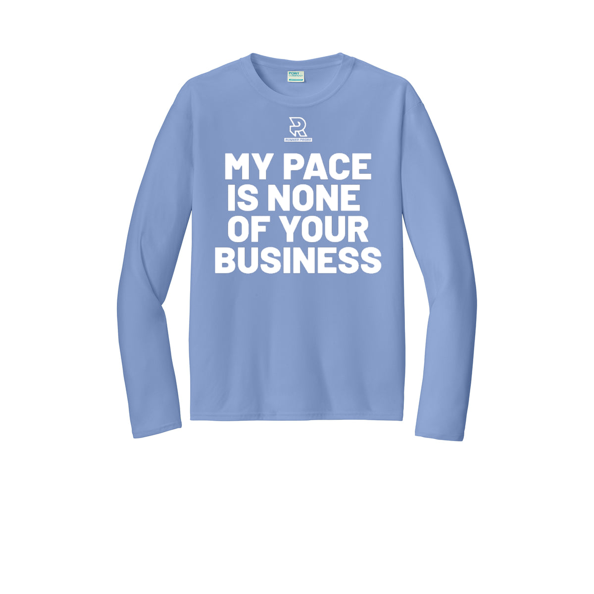 MY PACE IS NONE OF YOUR BUSINESS (White) - Long Sleeve Performance Tee