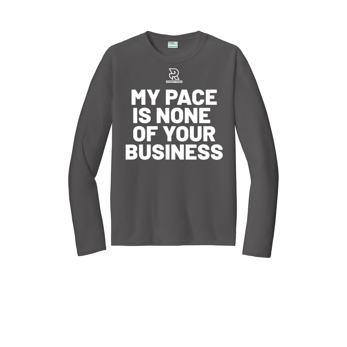 MY PACE IS NONE OF YOUR BUSINESS (White) - Long Sleeve Performance Tee