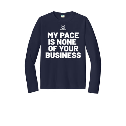 MY PACE IS NONE OF YOUR BUSINESS (White) - Long Sleeve Performance Tee