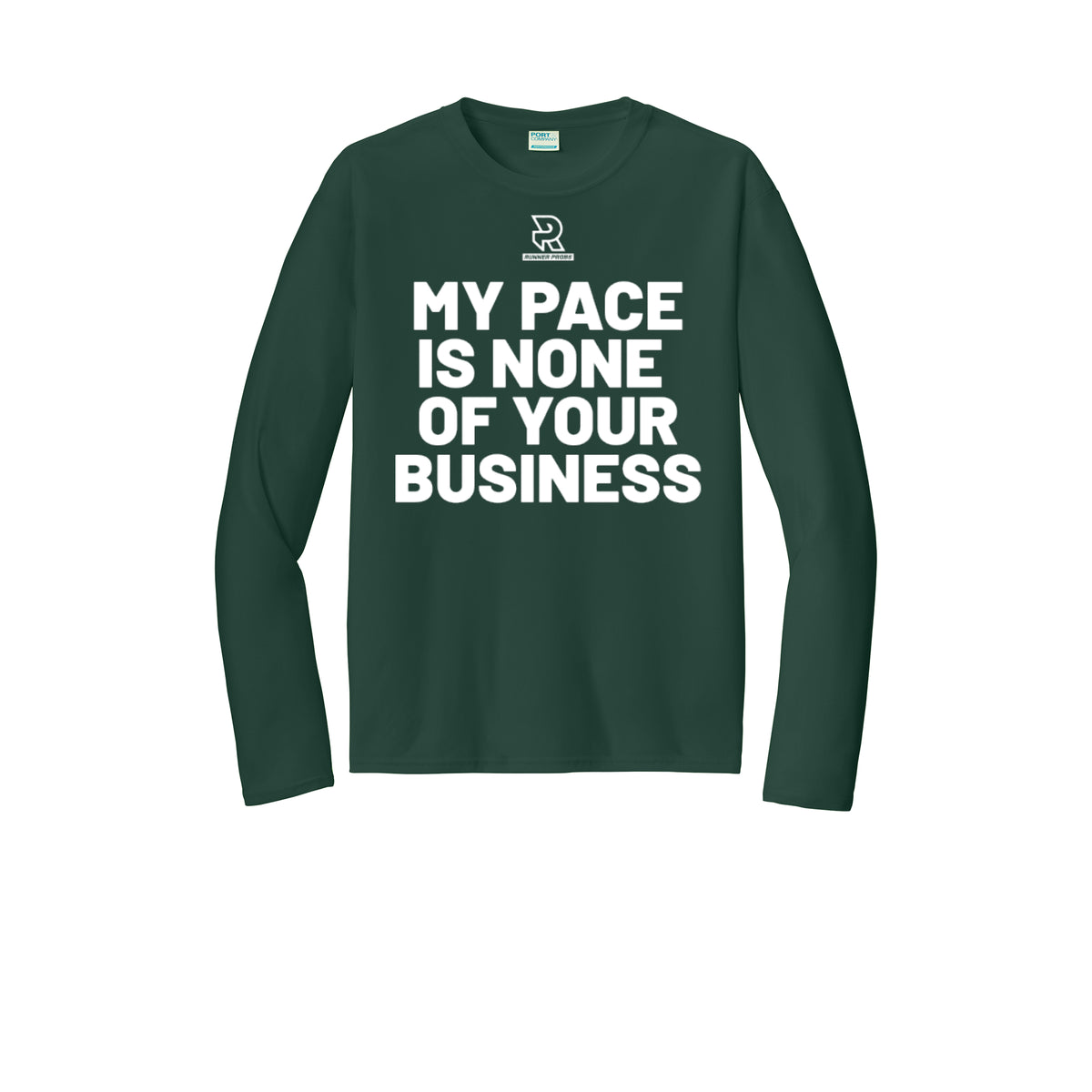 MY PACE IS NONE OF YOUR BUSINESS (White) - Long Sleeve Performance Tee