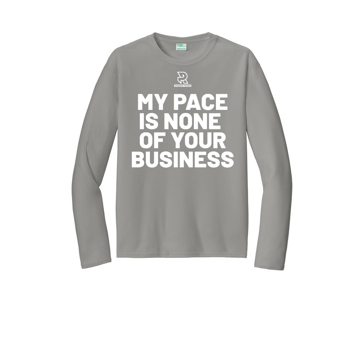 MY PACE IS NONE OF YOUR BUSINESS (White) - Long Sleeve Performance Tee