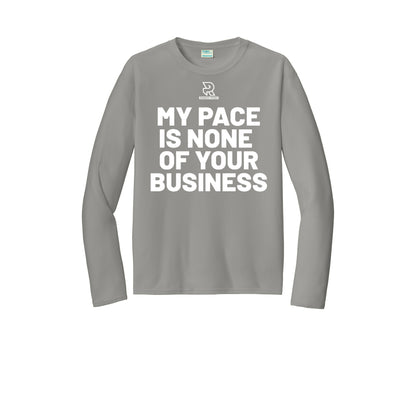 MY PACE IS NONE OF YOUR BUSINESS (White) - Long Sleeve Performance Tee