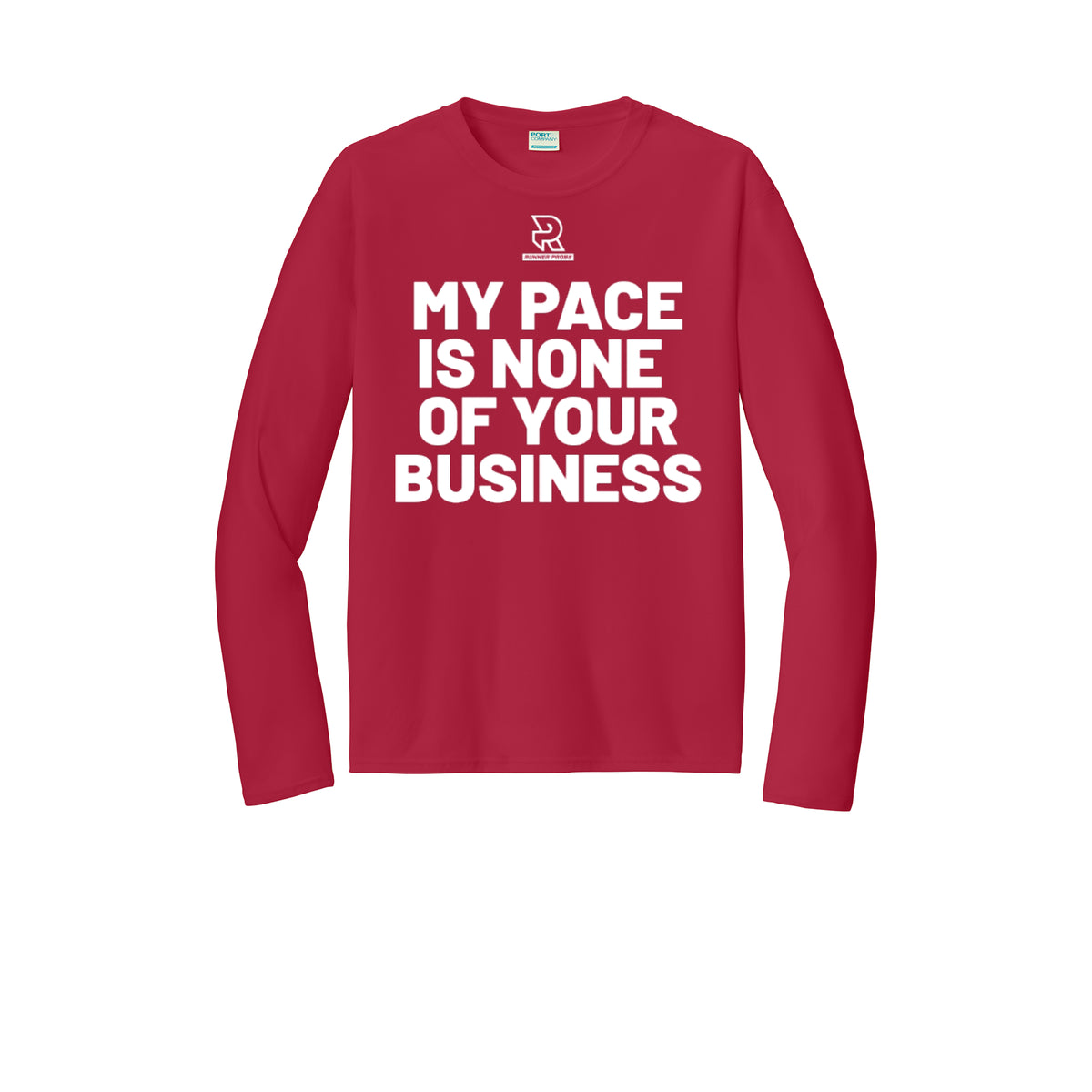 MY PACE IS NONE OF YOUR BUSINESS (White) - Long Sleeve Performance Tee