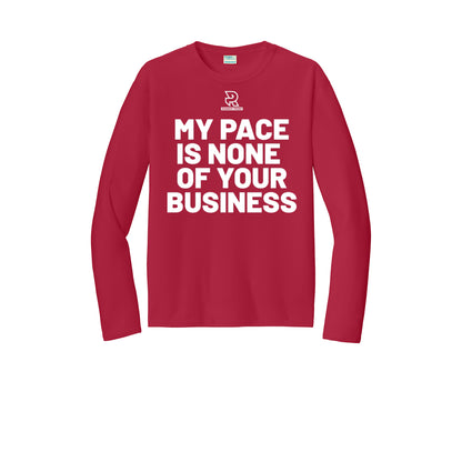 MY PACE IS NONE OF YOUR BUSINESS (White) - Long Sleeve Performance Tee