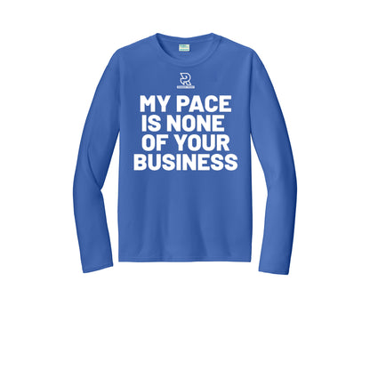MY PACE IS NONE OF YOUR BUSINESS (White) - Long Sleeve Performance Tee