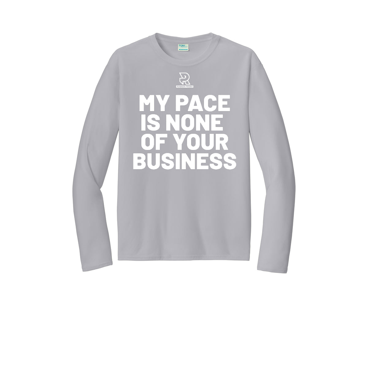 MY PACE IS NONE OF YOUR BUSINESS (White) - Long Sleeve Performance Tee