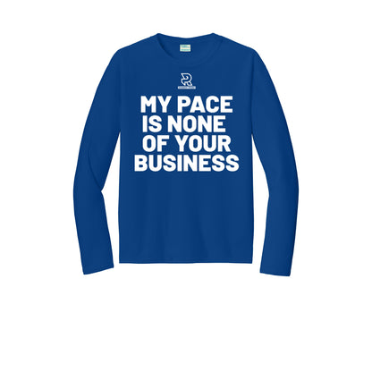 MY PACE IS NONE OF YOUR BUSINESS (White) - Long Sleeve Performance Tee