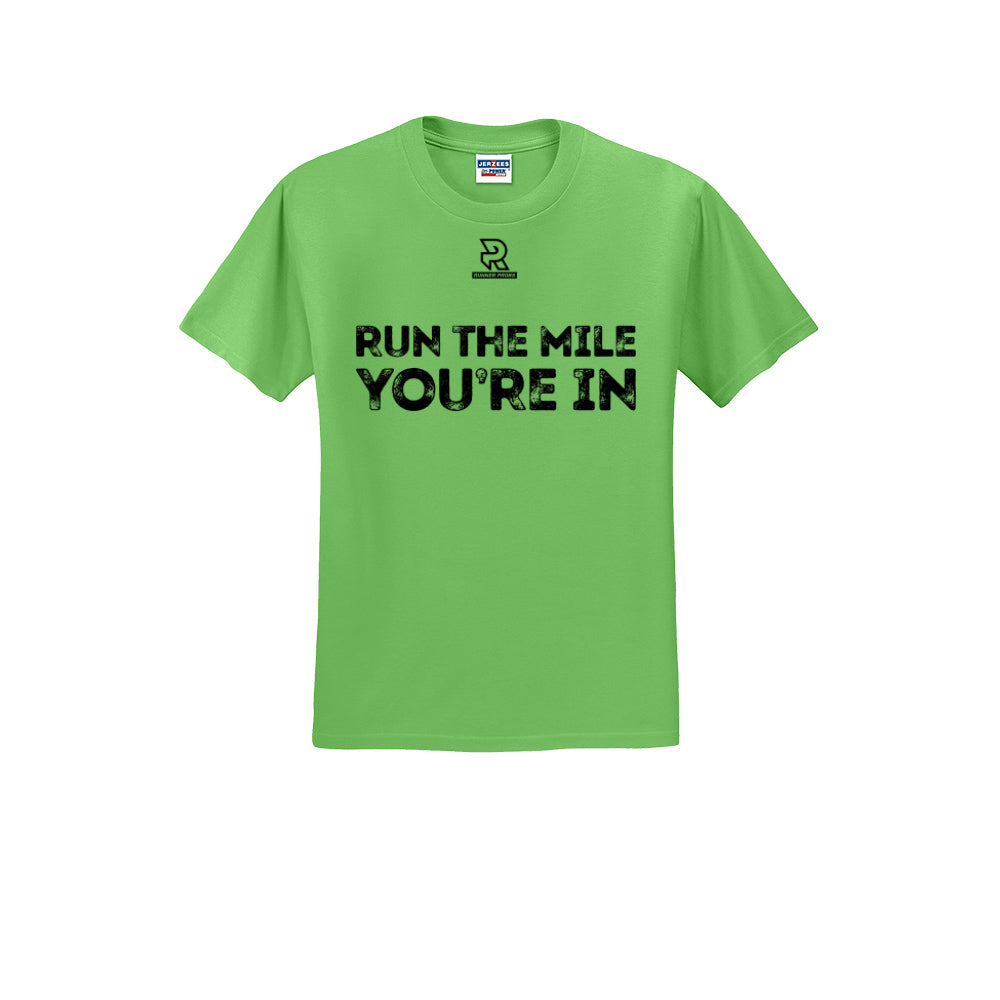 RUN THE MILE YOU'RE IN (Black) - Short Sleeve 50/50 Tee