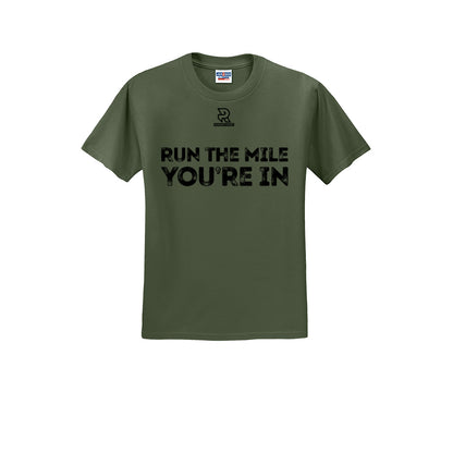 RUN THE MILE YOU'RE IN (Black) - Short Sleeve 50/50 Tee