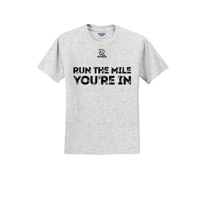 RUN THE MILE YOU'RE IN (Black) - Short Sleeve Cotton Tee
