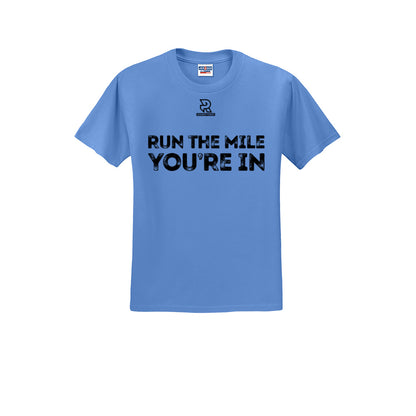 RUN THE MILE YOU'RE IN (Black) - Short Sleeve Cotton Tee
