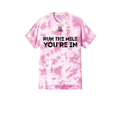 RUN THE MILE YOU'RE IN (Black) - Short Sleeve Tie Dye Cotton Tee