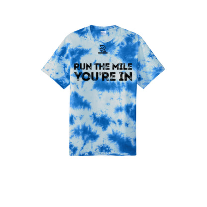 RUN THE MILE YOU'RE IN (Black) - Short Sleeve Tie Dye Cotton Tee