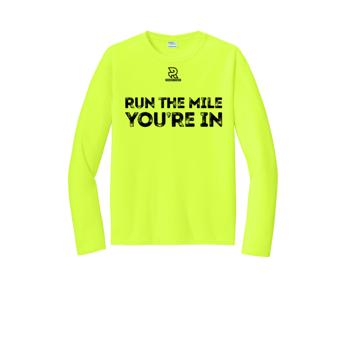 RUN THE MILE YOU'RE IN (Black) - Long Sleeve Performance Tee