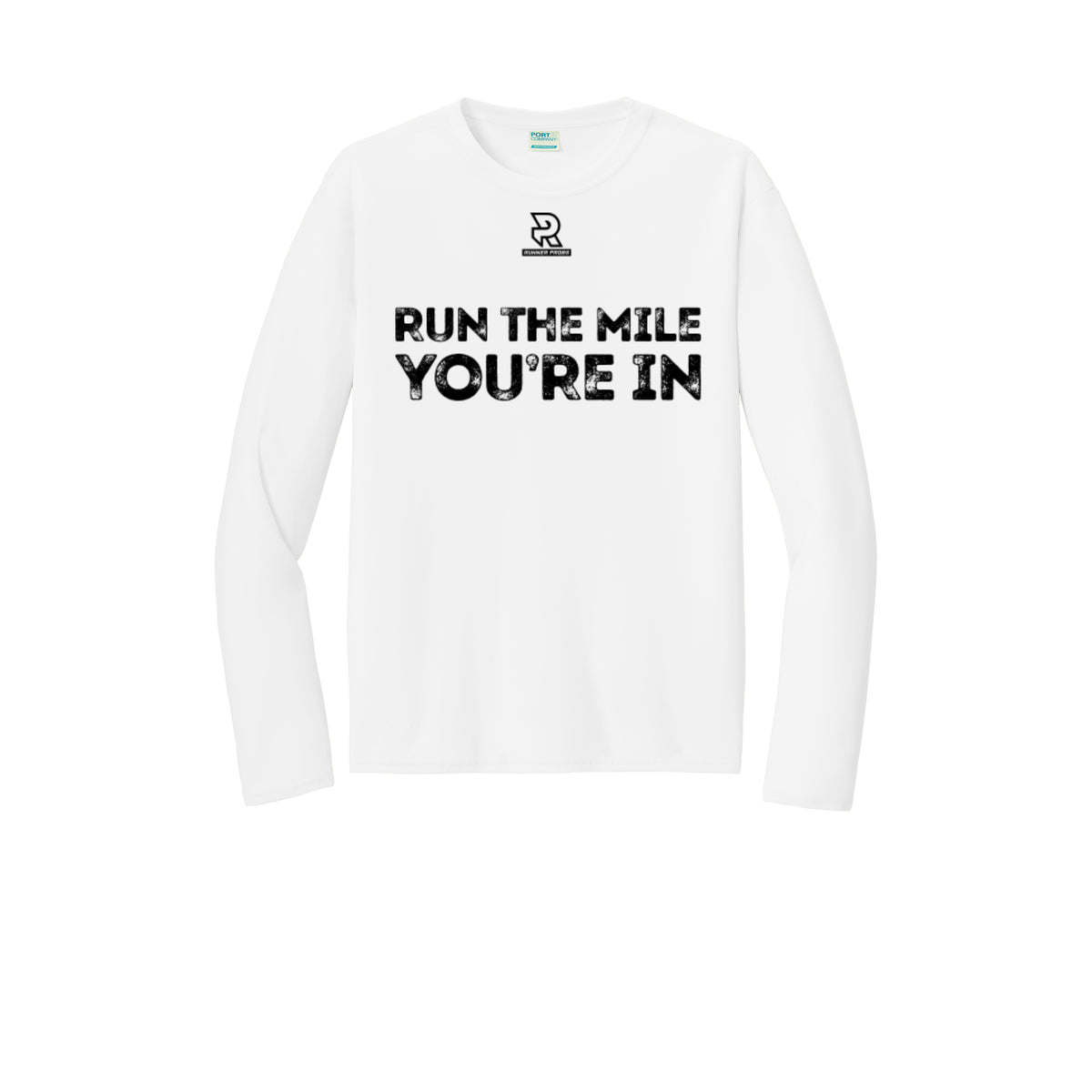 RUN THE MILE YOU'RE IN (Black) - Long Sleeve Performance Tee