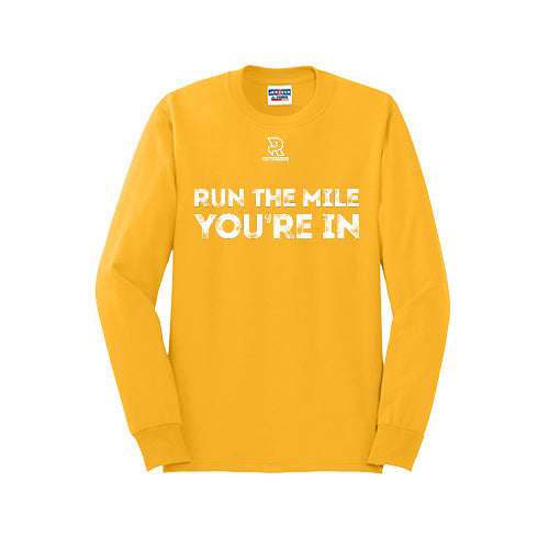 RUN THE MILE YOU'RE IN (White) - Long Sleeve 50/50 Tee
