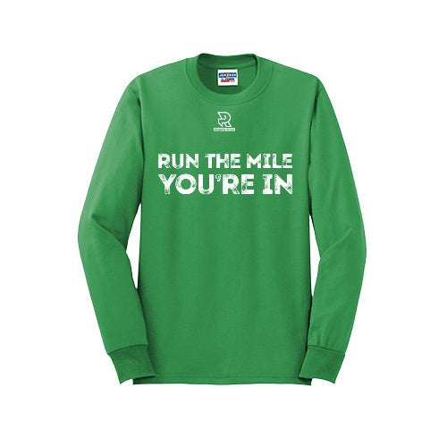 RUN THE MILE YOU'RE IN (White) - Long Sleeve 50/50 Tee