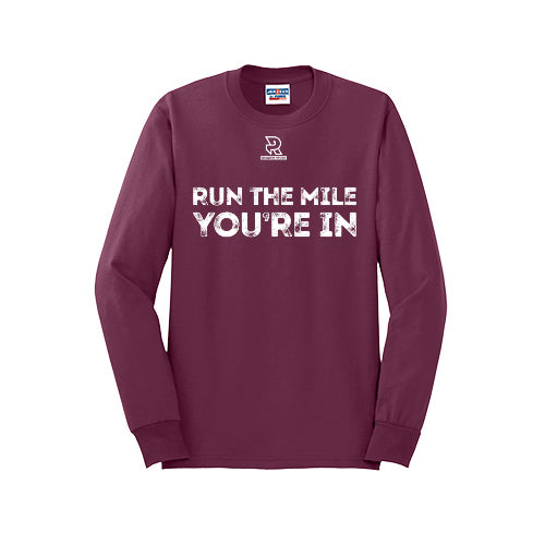 RUN THE MILE YOU'RE IN (White) - Long Sleeve 50/50 Tee