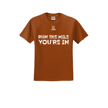 RUN THE MILE YOU'RE IN (White) - Short Sleeve 50/50 Tee