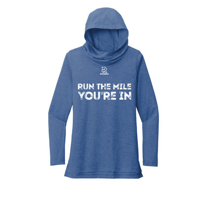 RUN THE MILE YOU'RE IN (White) - Womens Tri-Blend Long Sleeve Hoodie