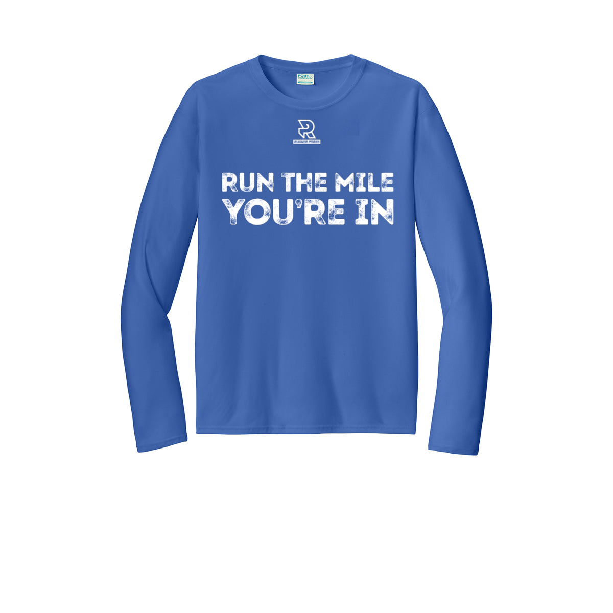 RUN THE MILE YOU'RE IN (White) - Long Sleeve Performance Tee