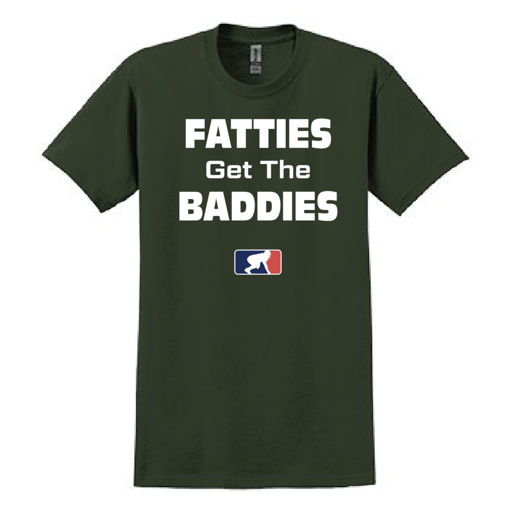 FATTIES GET THE BADDIES - Heavyweight T-Shirt