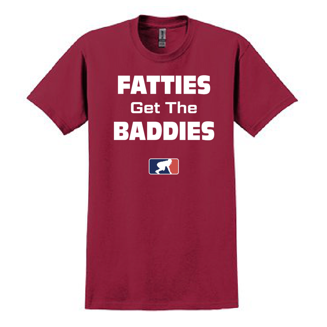 FATTIES GET THE BADDIES - Heavyweight T-Shirt