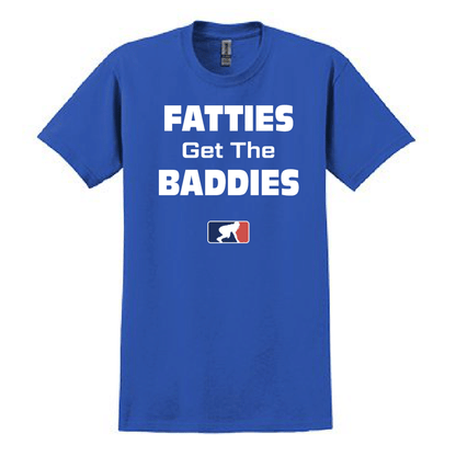 FATTIES GET THE BADDIES - Heavyweight T-Shirt