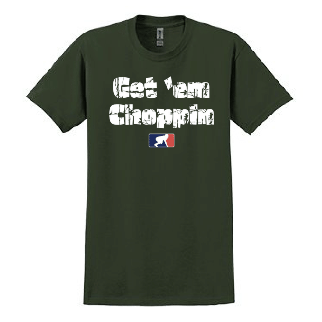 GET EM CHOPPIN - Heavyweight T-Shirt